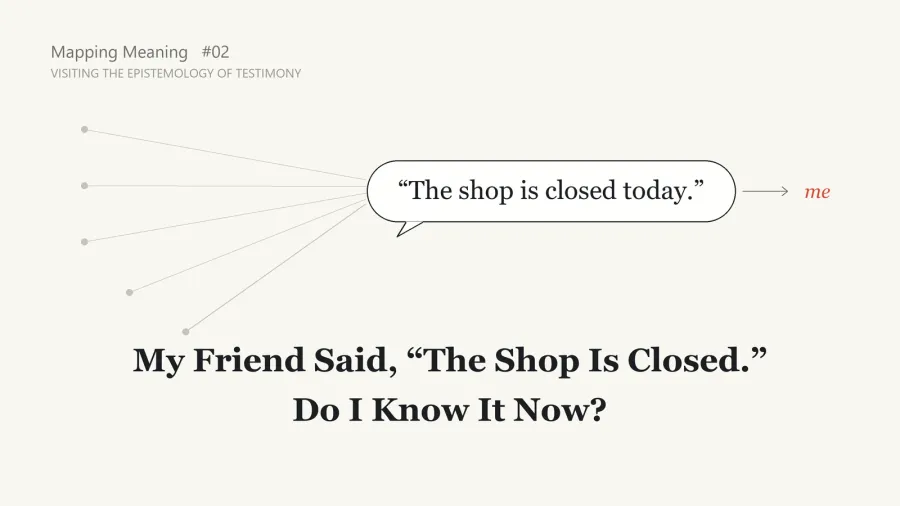 My Friend Said, "The Shop Is Closed." Do I Know It Now?